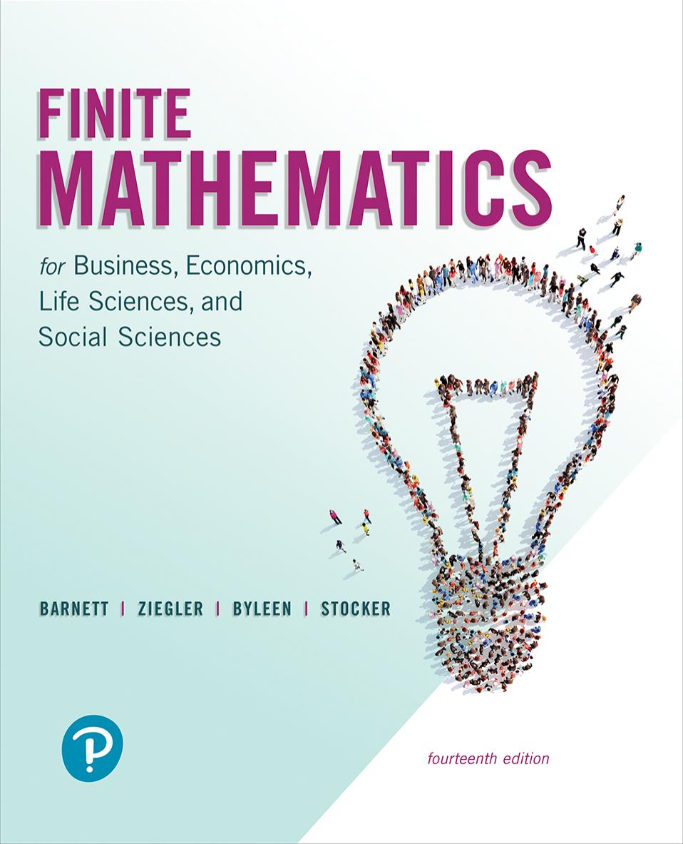 Finite mathematics for business, economics, life sciences, and social sciences. by Karl E. Byleen; Raymond A. Barnett; Christopher J. Stocker; Michael R. Ziegler