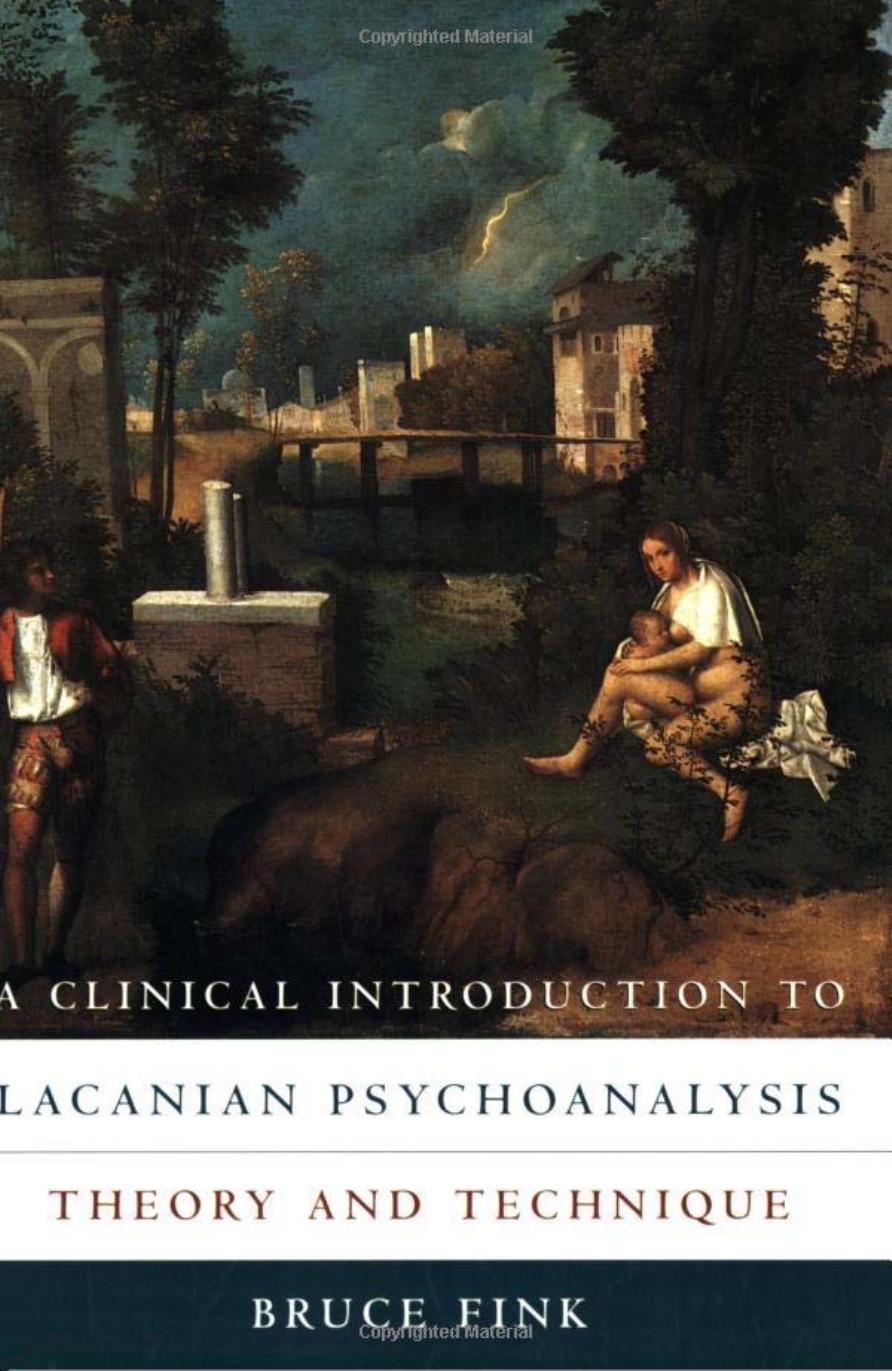 Fink by A Clinical introduction to Lacanian psychoanalysis