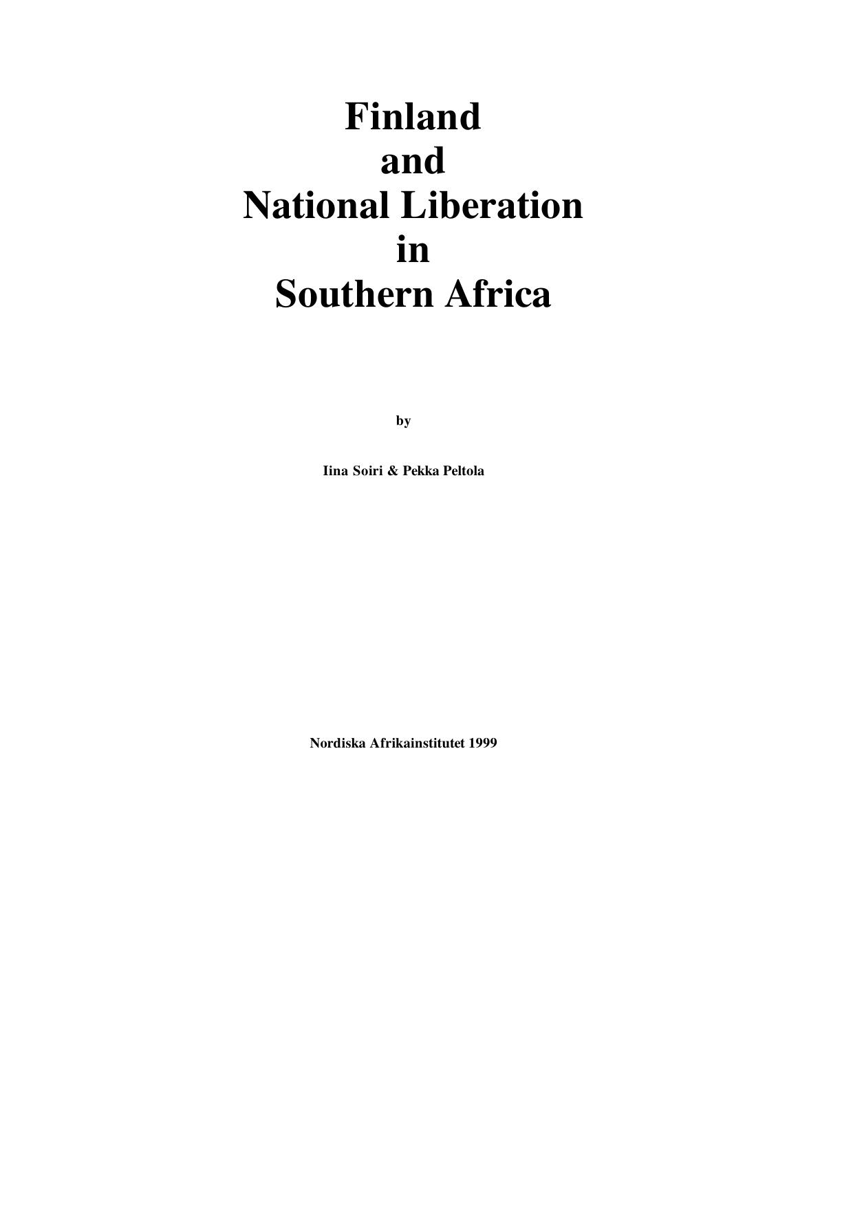 Finland and National Liberation in Southern Africa by Iina Soiri Pekka Peltola