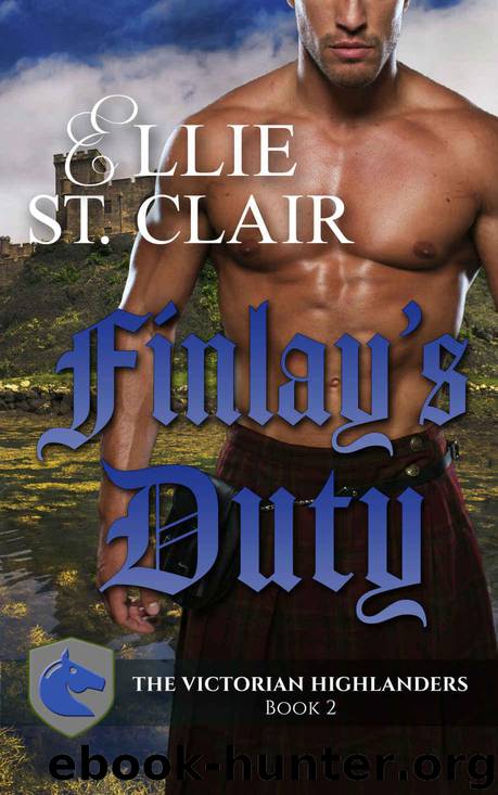 Finlay's Duty: A Scottish Victorian Romance (The Victorian Highlanders Book 2) by St. Clair Ellie