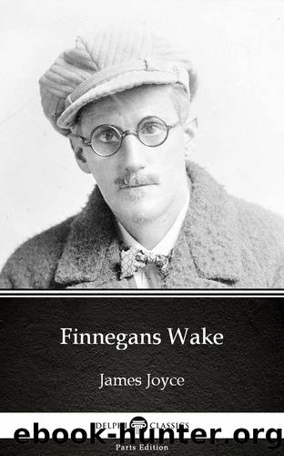 Finnegans Wake by James Joyce (Illustrated) by James Joyce
