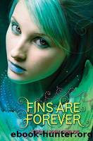 Fins Are Forever by Childs Tera Lynn