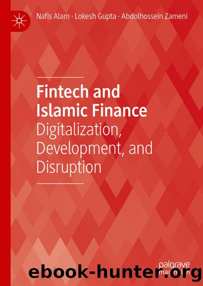 Fintech and Islamic Finance by Nafis Alam & Lokesh Gupta & Abdolhossein Zameni