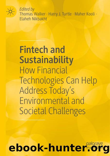 Fintech and Sustainability by Thomas Walker · Harry J. Turtle · Maher Kooli · Elaheh Nikbakht