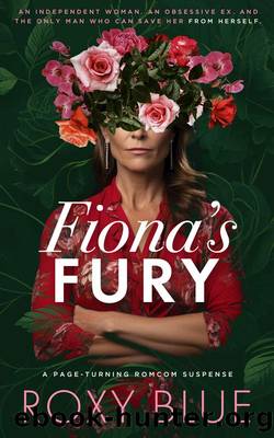 Fiona's Fury by Roxy Blue
