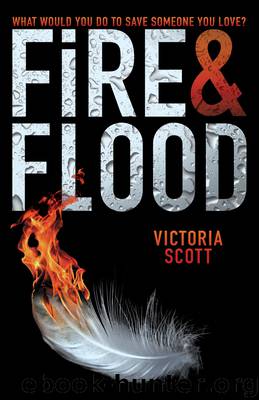 Fire & Flood by Victoria Scott