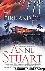Fire & Ice by Anne Stuart