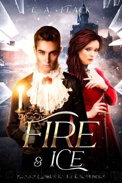 Fire & Ice: The Flame Princess (Queen of Flames and Ice Book 1) by L. A. Flack