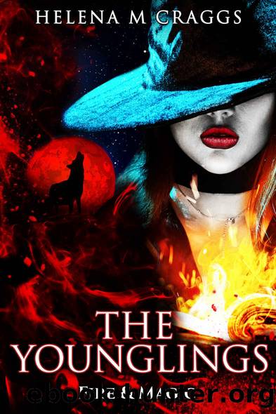 Fire & Magic by Helena M. Craggs