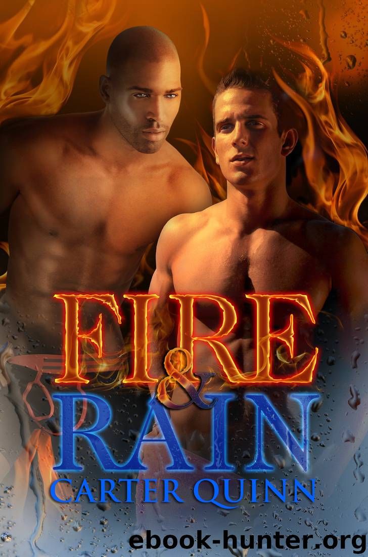 Fire & Rain by Carter Quinn