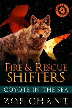 Fire & Rescue Shifters: Coyote in the Sea (Fire & Rescue Shifters: Friends and Family) by Zoe Chant