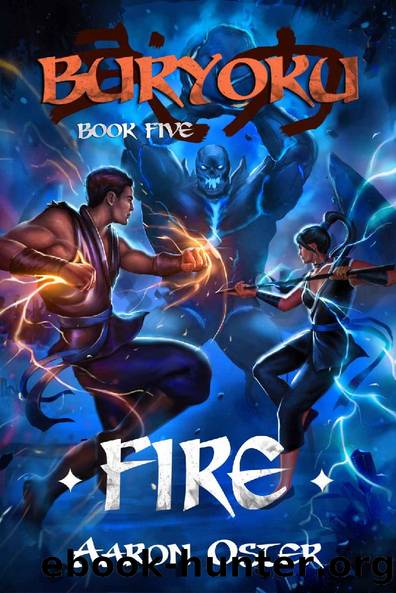 Fire (Buryoku Book 5) by Aaron Oster