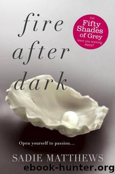 Fire After Dark by Sadie Matthews