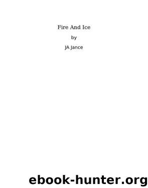 Fire And Ice by JA Jance