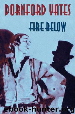 Fire Below by Yates Dornford