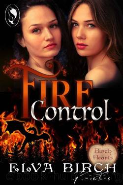 Fire Control (Birch Hearts) by Elva Birch & Kalikoi