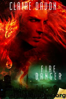 Fire Danger by Claire Davon