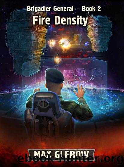 Fire Density (Brigadier General Book 2) by Max Glebow