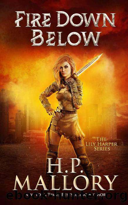 Fire Down Below: Urban Fantasy Romance For Adults (The Lily Harper Urban Fantasy Series Book 12) by Mallory H.P