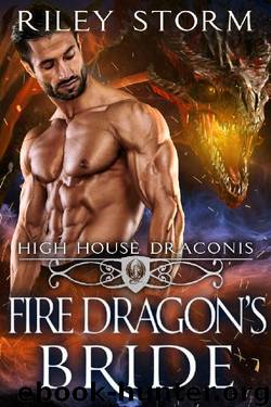 Fire Dragon's Bride (High House Draconis Book 1) by Riley Storm