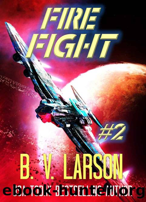 Fire Fight (Star Runner Series Book 2) by B. V. Larson