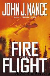 Fire Flight: A Novel by John J. Nance