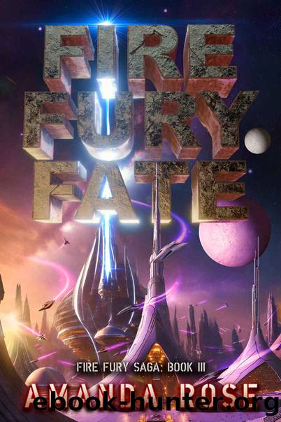Fire Fury Fate (Fire Fury Saga Book 3) by Amanda Rose
