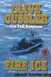 Fire Ice: A Novel From the Numa Files by Clive Cussler