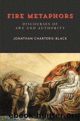 Fire Metaphors: Discourses of Awe and Authority by Jonathan Charteris-Black