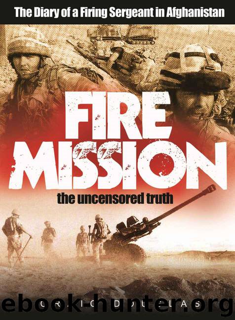 Fire Mission - The Diary of a Firing Sergeant in Afghanistan by Douglas Craig