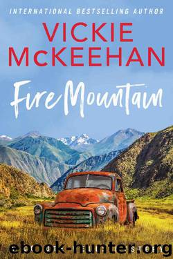 Fire Mountain by Vickie McKeehan