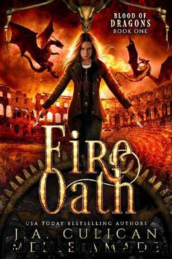 Fire Oath: Dragon Steampunk Fantasy (Blood of Dragons Book 1) by J.A. Culican & Melle Amade