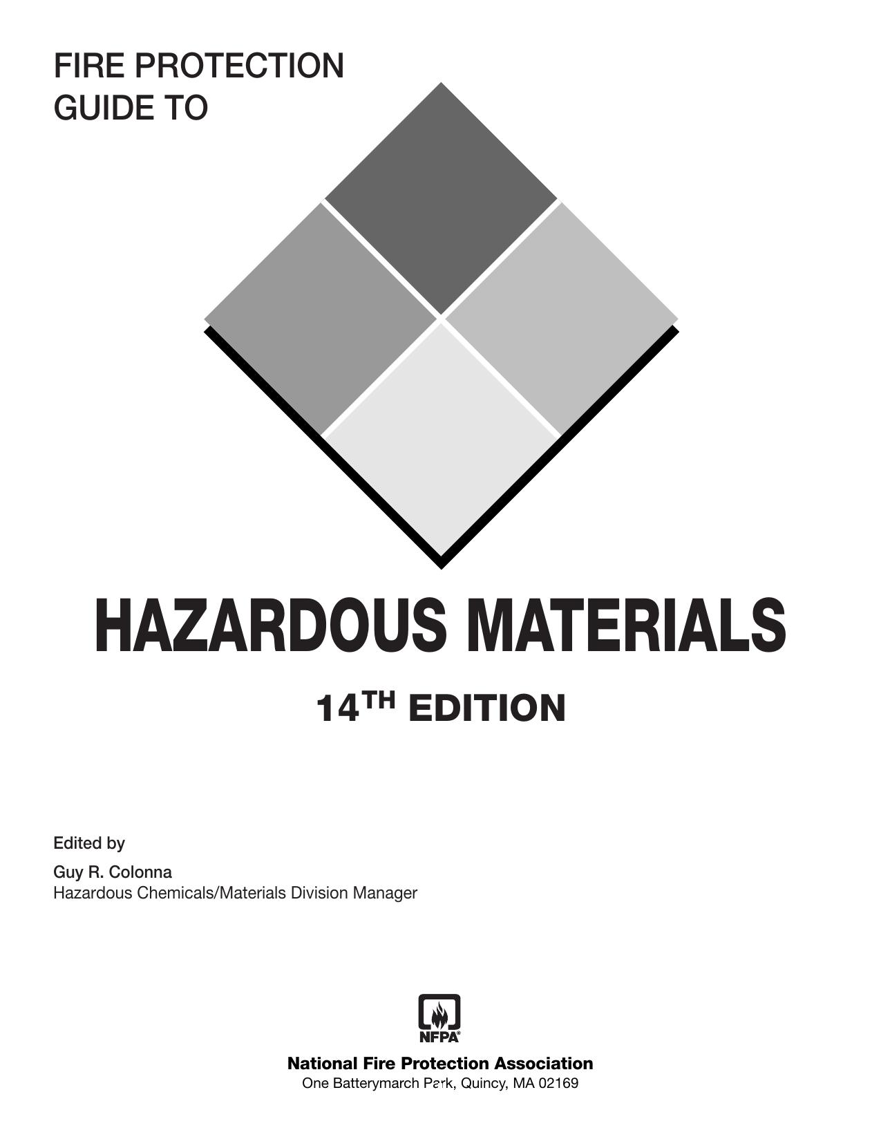 Fire Protection Guide to Hazardous Materials, 2010 Edition by NFPA; Guy R. Colonna (ed.)