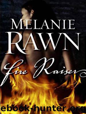Fire Raiser by Melanie Rawn