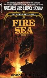 Fire Sea (The Death Gate Cycle #3) by Margaret Weis & Tracy Hickman