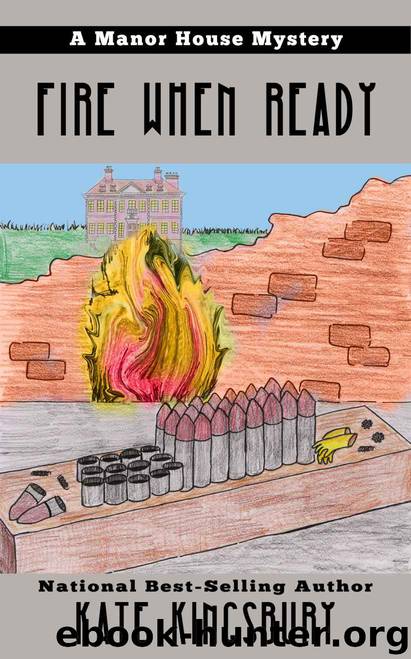 Fire When Ready (Manor House Mystery) by Kate Kingsbury