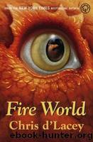 Fire World by D'Lacey Chris