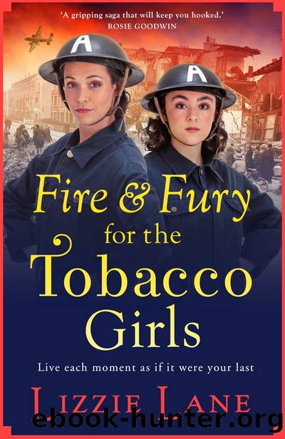 Fire and Fury for the Tobacco Girls by Lizzie Lane