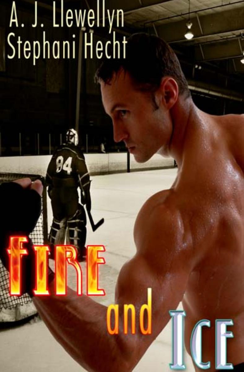 Fire and Ice by AJ Llewellyn && Stephani Hecht