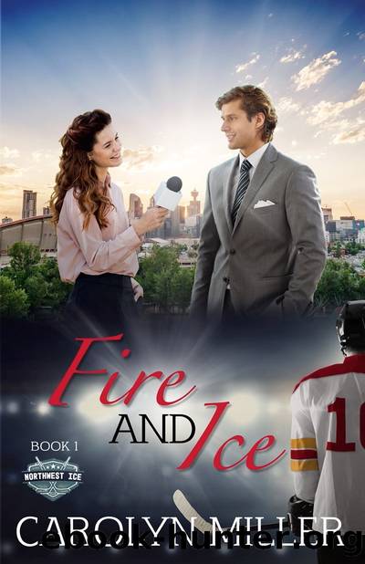 Fire and Ice by Carolyn Miller