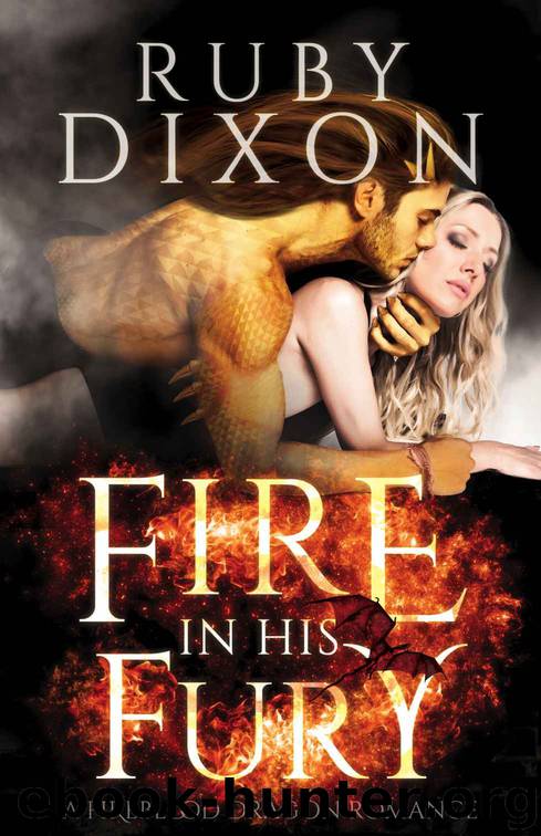Fire in His Fury: A Fireblood Dragon Romance by Dixon Ruby