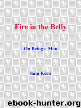 Fire in the Belly by Sam Keen