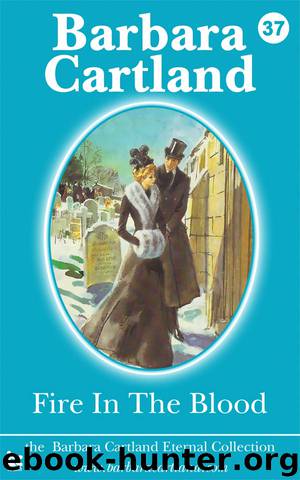 Fire in the Blood by Barbara Cartland