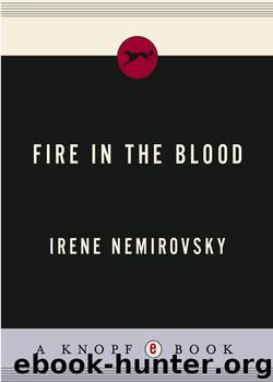 Fire in the Blood by Irene Nemirovsky