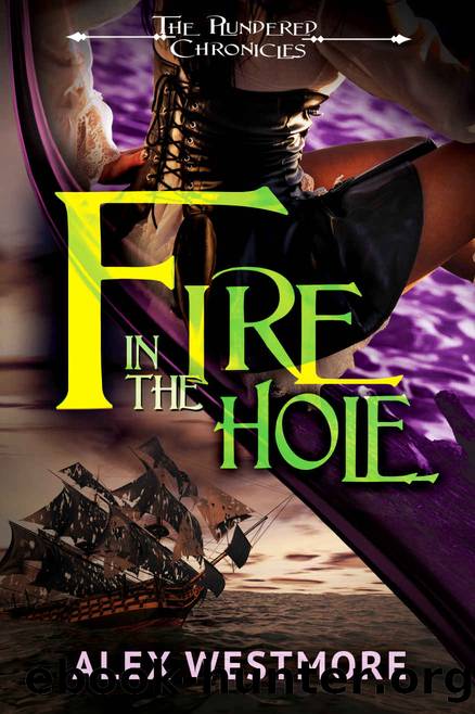 Fire in the Hole by Alex Westmore