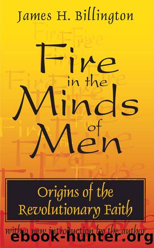 Fire in the Minds of Men by James H Billington