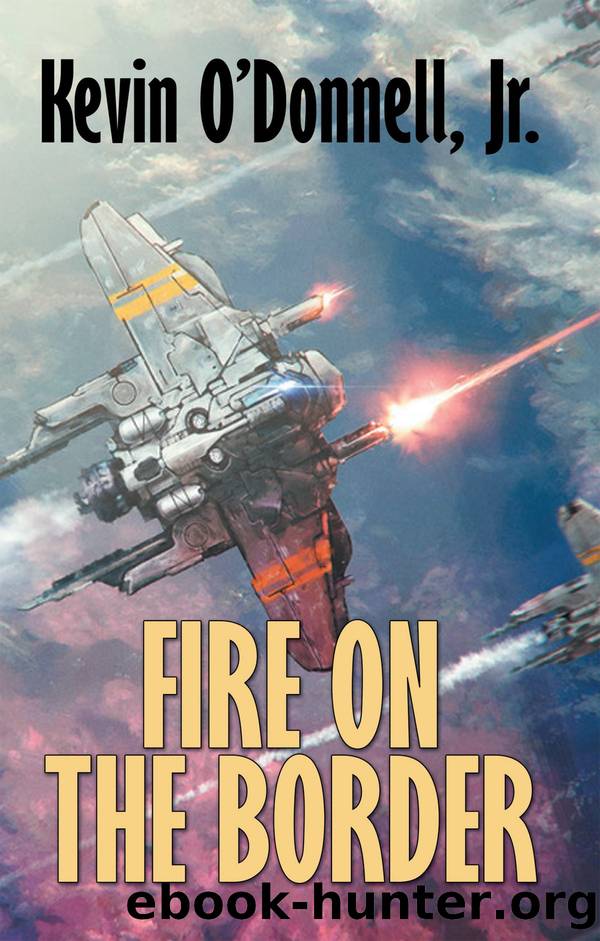 Fire on the Border by Kevin O'Donnell