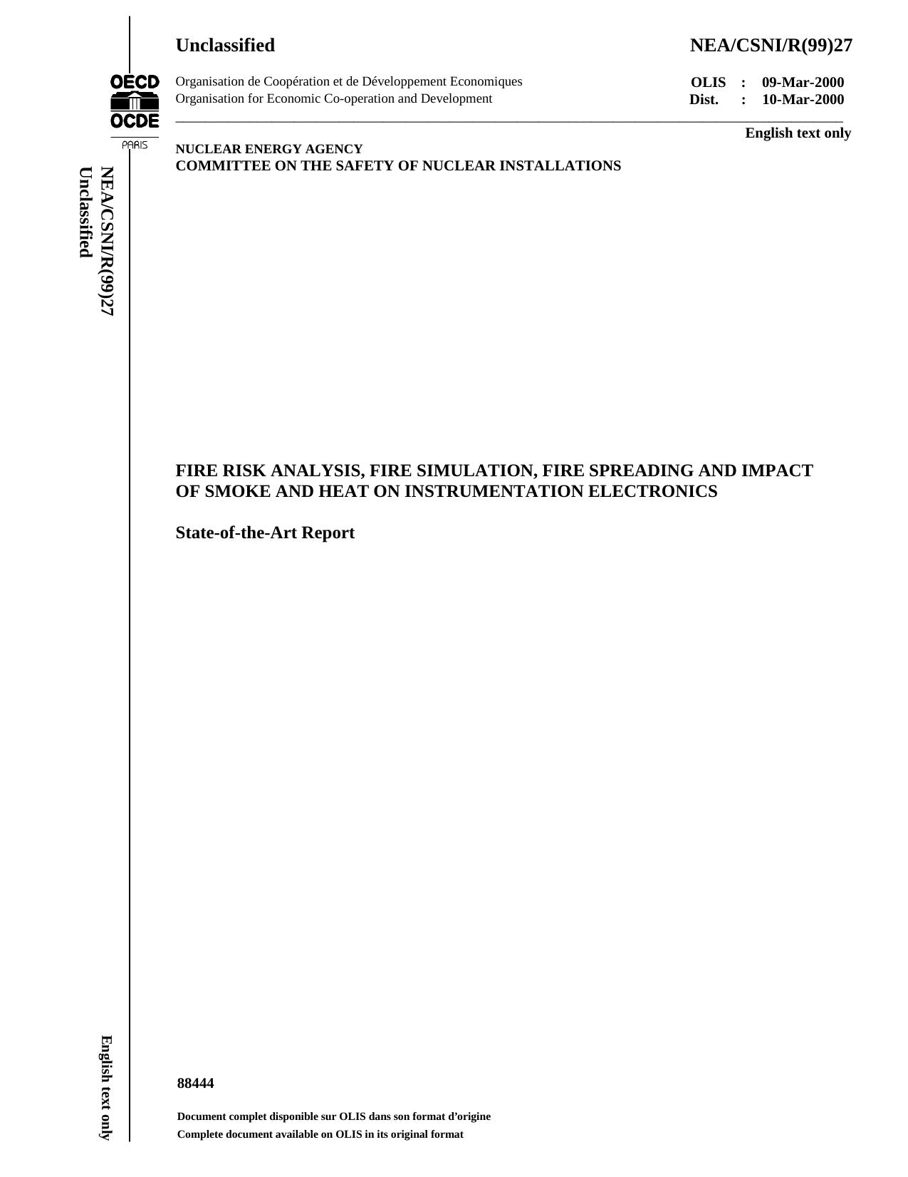 Fire risk analysis, fire simulation, fire spreading and impact of smoke and heat on instrumentation electronics : state-of-the-art report by OECD Nuclear Energy Agency. Committee on the Safety of Nuclear Installations