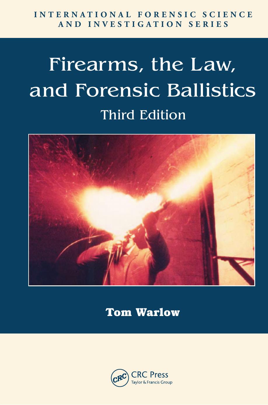 Firearms, the Law, and Forensic Ballistics (Repost) by Unknow