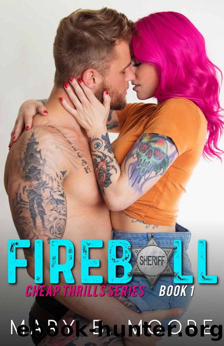 Fireball_Cheap Thrills Series Book 1 by Mary B. Moore